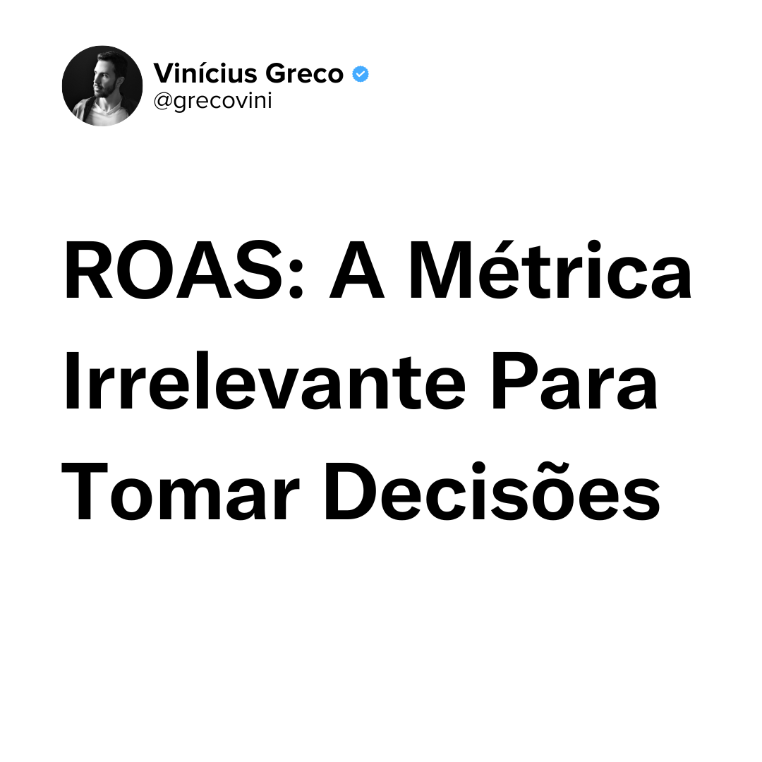 ROAS é irrelevante